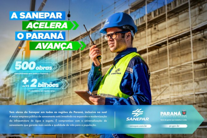 Nova campanha ressalta algumas das 500 obras da Sanepar em todo o Paraná
