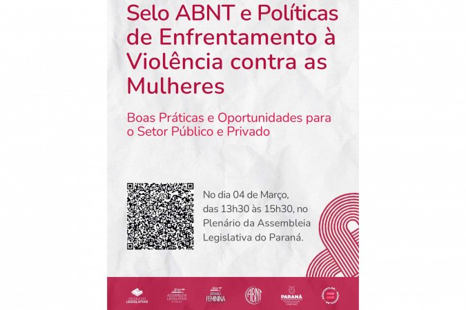 Selo ABNT de boas práticas no combate à violência contra a mulher será apresentado em evento na Alep