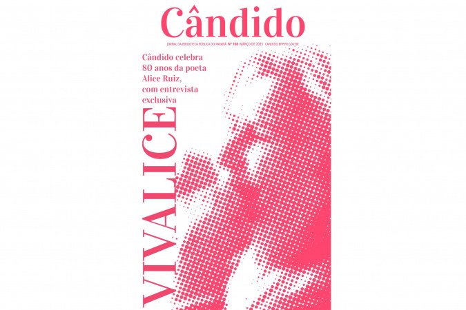 Cândido de março celebra a vida e obra de Alice Ruiz, que completou 80 anos