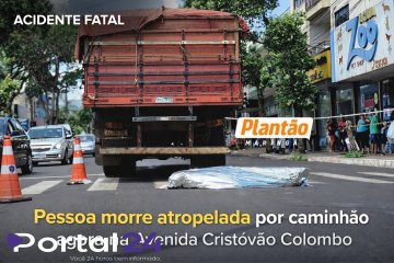 Homem morre atropelado por caminhão na Avenida Cristóvão Colombo