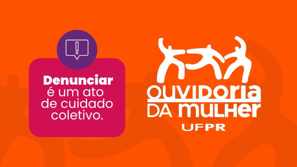 Ouvidoria da Mulher da UFPR passa a integrar rede de proteção contra violência de gênero 