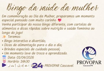 Provopar promove “Bingo da Saúde da Mulher” com foco em bem-estar e informação em Cascavel