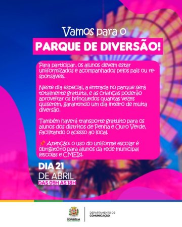 Parque de diversões no Centro de Eventos terá terça-feira especial gratuita para alunos da rede municipal em Corbélia
