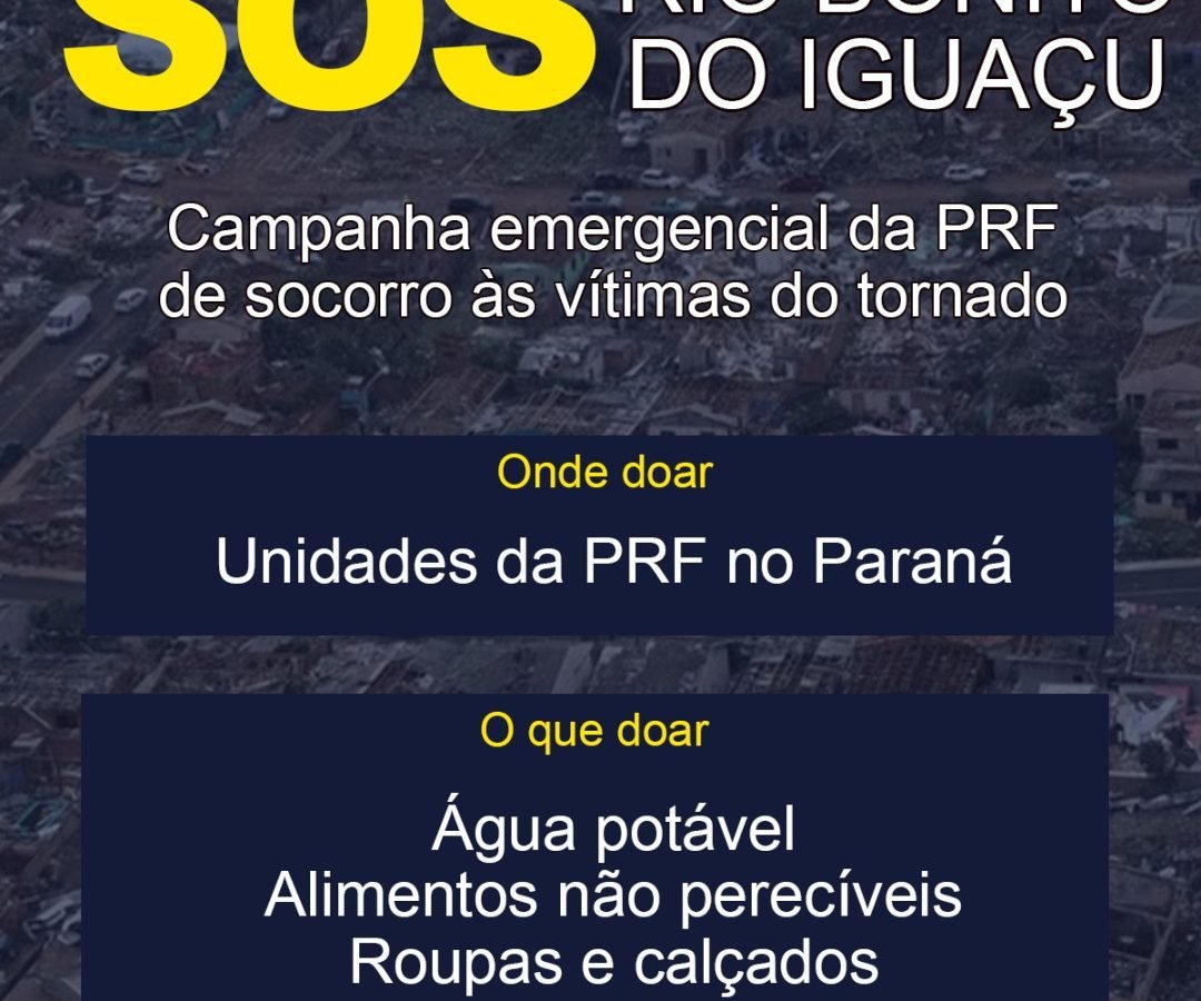 PRF Paraná lança campanha para arrecadar doações às vítimas de tornado em Rio Bonito do Iguaçu (PR)