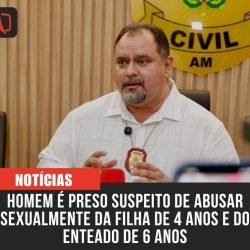 Homem é preso suspeito de abusar da filha e do enteado em Presidente Figueiredo
