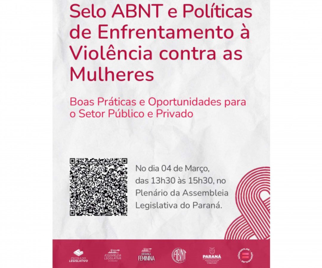 Selo ABNT de boas práticas no combate à violência contra a mulher será apresentado em evento na Alep