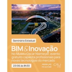 Seminário debaterá metodologia BIM para promover qualificação e eficiência na construção civil
