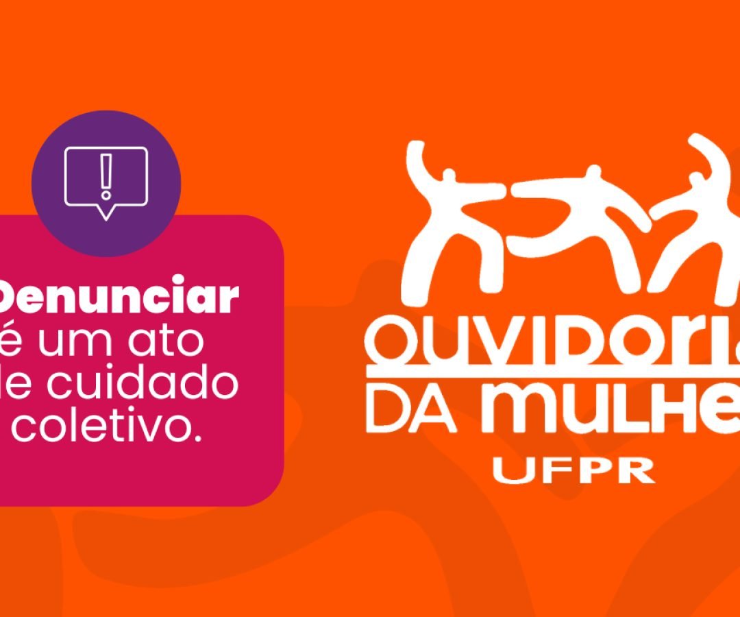 Ouvidoria da Mulher da UFPR passa a integrar rede de proteção contra violência de gênero 