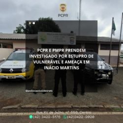 PCPR e PMPR prendem investigado por estupro de vulnerável e ameaça em Inácio Martins