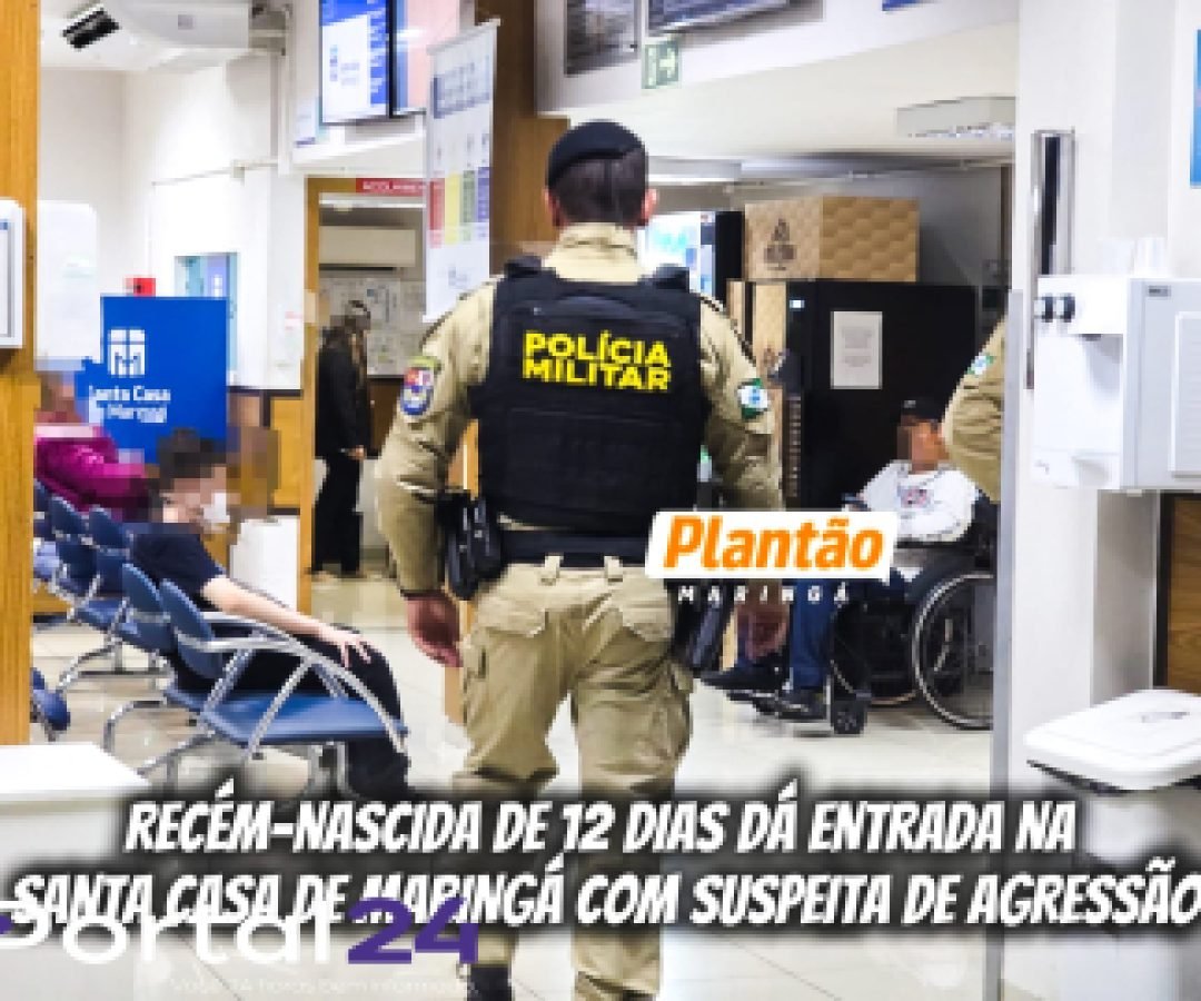 Polícia Civil investiga caso grave envolvendo recém-nascida de 12 dias em Sarandi