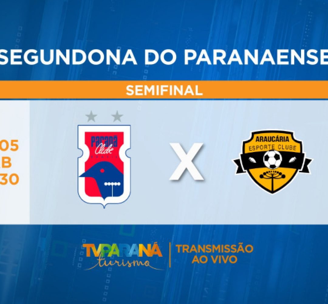 TV Paraná Turismo transmite jogo decisivo Paraná x Araucária pela semifinal da segundona