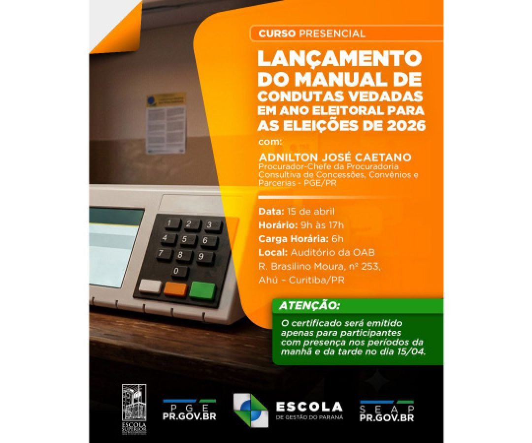 PGE-PR e Escola de Gestão promovem capacitação sobre condutas em ano eleitoral